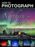How to Photograph the Northern Lights by Patrick J. Endres and Neal Brown.